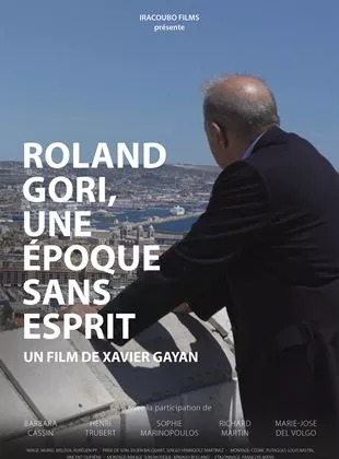 Affiche du film Roland Gori, une époque sans esprit