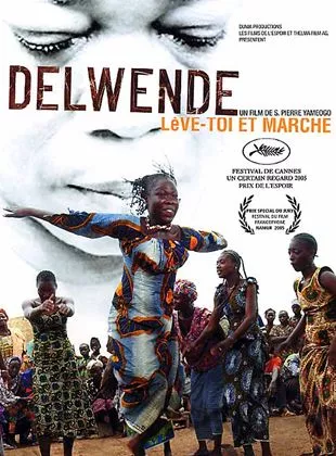 Affiche du film Delwende, lève-toi et marche
