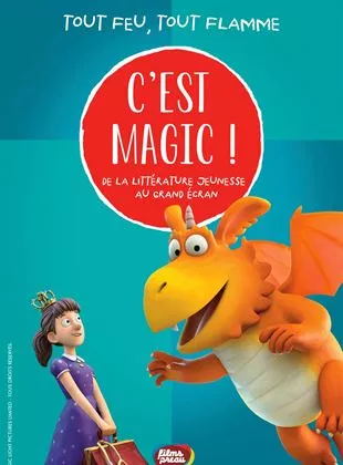 Affiche du film C'est Magic ! - Tout feu, tout flamme