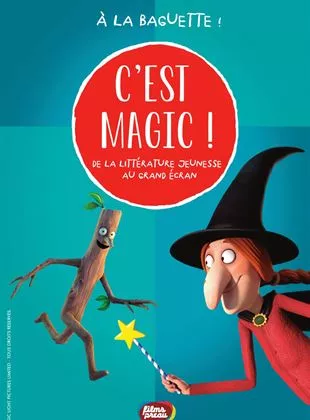 Affiche du film C'est Magic ! - À la baguette !