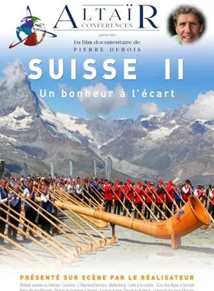 Affiche du film Altaïr Conférences - Suisse, un bonheur à l'écart