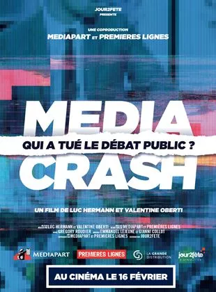 Affiche du film Media Crash - qui a tué le débat public ?