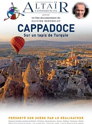 Affiche du film Altaïr Conférences - Cappadoce, sur un tapis de Turquie