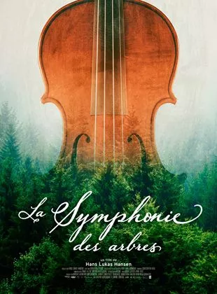 Affiche du film La Symphonie des arbres