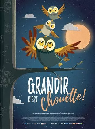 Affiche du film Grandir c'est chouette !