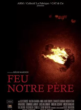 Affiche du film Feu notre père - Court Métrage