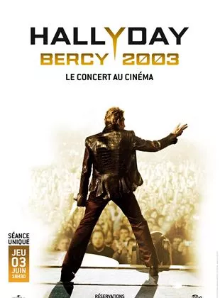 Affiche du film Johnny Hallyday - Bercy 2003 Le concert au cinéma