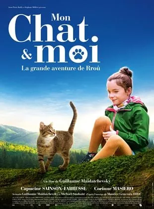 Affiche du film Mon chat et moi, la grande aventure de Rroû