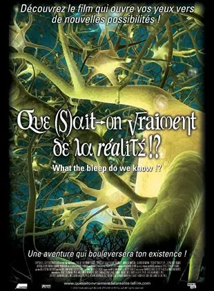 Affiche du film Que sait-on vraiment de la réalité !?