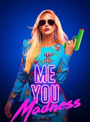 Affiche du film Me You Madness