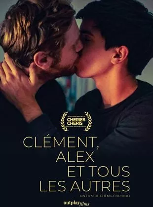 Affiche du film Clément, Alex et tous les autres