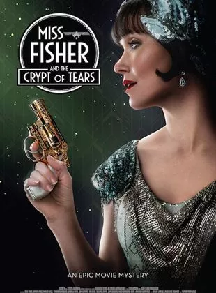 Affiche du film Miss Fisher et le tombeau des larmes