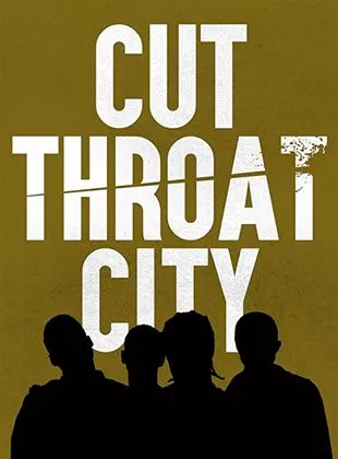 Affiche du film Cut Throat City