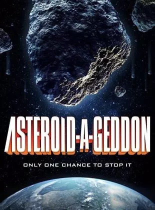 Affiche du film Asteroid-a-Geddon