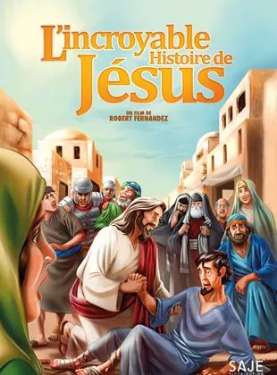 Affiche du film L'Incroyable Histoire de Jésus
