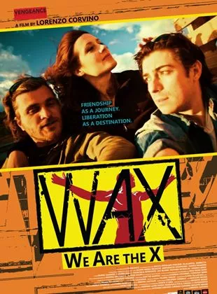 Affiche du film WAX: We Are the X