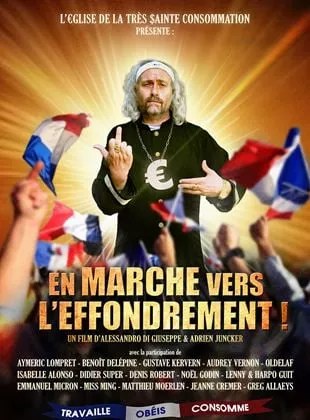 Affiche du film En Marche vers l'Effondrement !