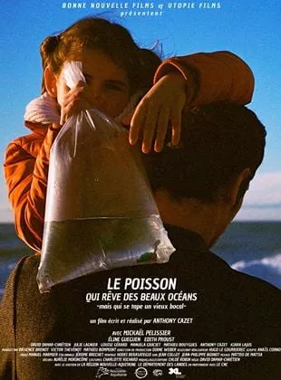Affiche du film Le Poisson Qui Rêve Des Beaux Océans -mais qui se tape un vieux bocal- - Court Métrage
