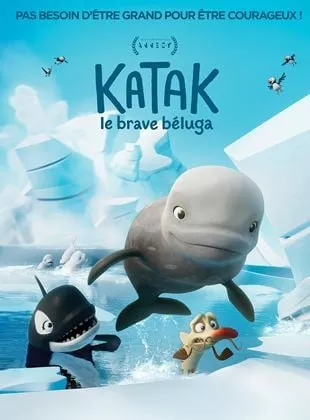Affiche du film Katak, le brave beluga Affiche du film Katak, le brave beluga