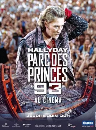 Affiche du film Johnny Halliday - Parc des Princes 93 au cinéma