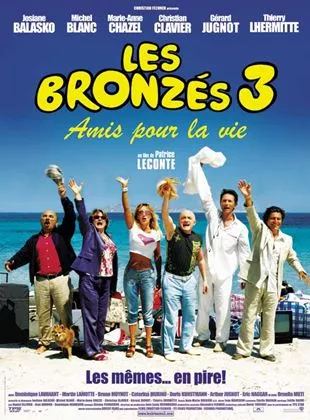 Affiche du film Les Bronzés 3 amis pour la vie