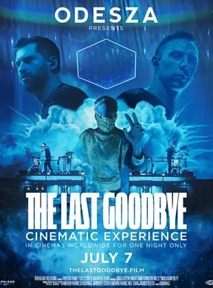 Affiche du film Odesza : The Last Goodbye Cinematic Experience