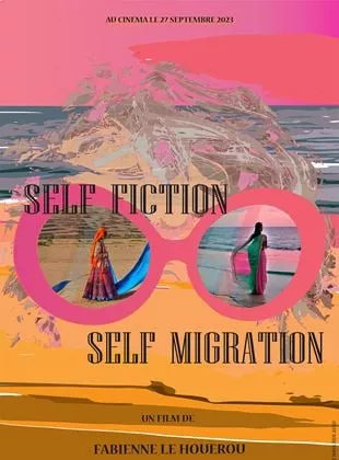 Affiche du film Self-Fiction, Self-Migration