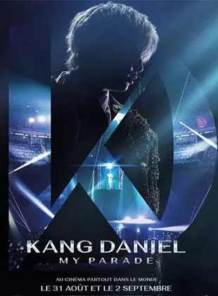 Affiche du film KANGDANIEL: My Parade