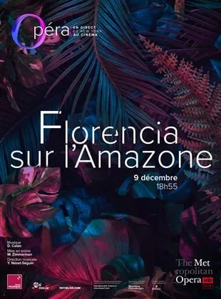 Affiche du film Florencia sur l'Amazone (Metropolitan Opera)