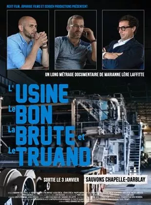 L'Usine, Le bon, la brute et le truand