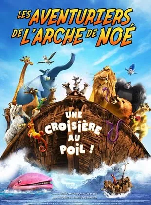 Affiche du film Les Aventuriers de l'arche de Noé