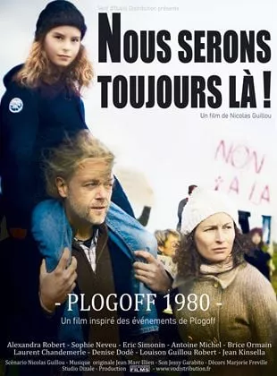 Affiche du film Nous serons toujours là ! Plogoff 1980