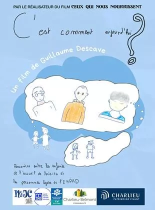 Affiche du film C'est comment aujourd'hui ?