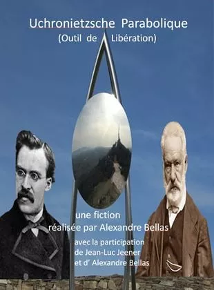 Affiche du film Uchronietzsche Parabolique - Film 2024