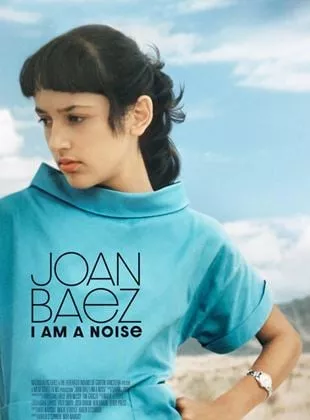 Affiche du film Joan Baez I Am A Noise