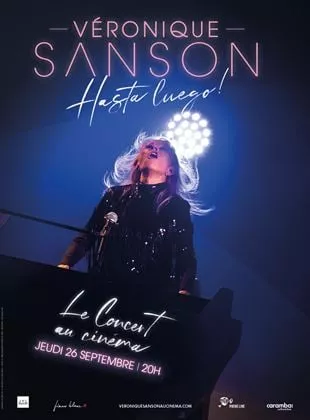 Affiche du film Véronique Sanson - Hasta Luego : le concert au cinéma