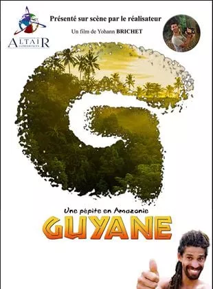 Affiche du film Guyane, une pépite en Amazonie