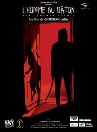 Affiche du film L'Homme au bâton, une légende créole
