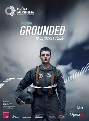 Affiche du film The Metropolitan Opera: Grounded