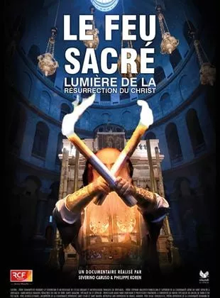 Affiche du film Le Feu Sacré, Lumière de la résurrection du Christ