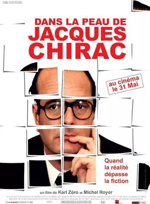 Affiche du film Dans la peau de Jacques Chirac