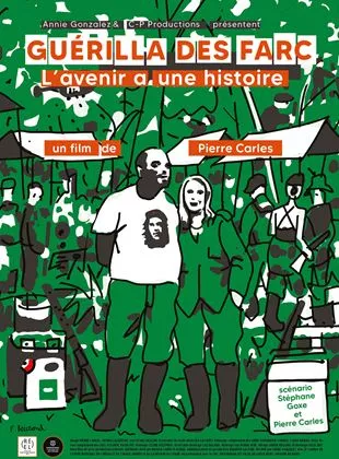 Affiche du film Guérilla des FARC, l'avenir a une histoire