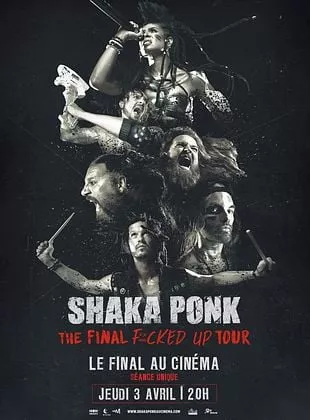 Affiche du film Shaka Ponk - The final fucked up tour - Le final au cinéma