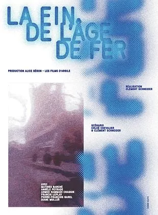 Affiche du film La Fin de l'âge de fer
