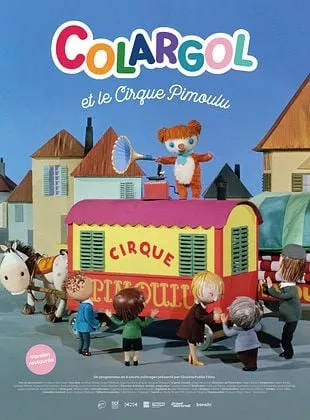 Colargol et le Cirque Pimoulu Colargol et le Cirque Pimoulu