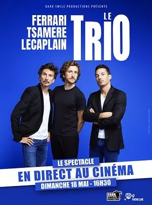 Affiche du film Ferrari. Tsamere. Lecaplain. Le Trio en direct au cinéma