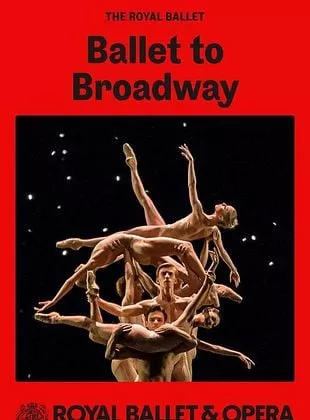 Affiche du film Ballet to Broadway (The Royal Ballet)