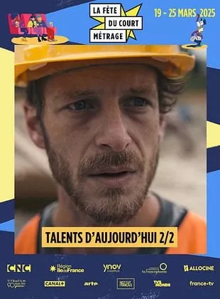 Affiche du film La Fête du court métrage : Talents d'aujourd'hui (2/2)