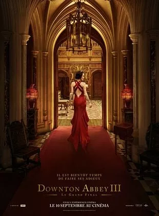 Affiche du film Downton Abbey III : le grand final