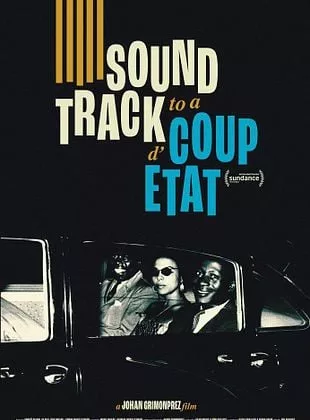 Affiche du film Soundtrack to a Coup d'État